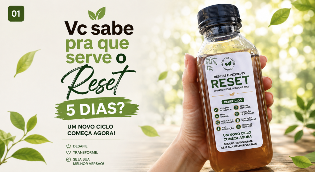 Você sabe o que é o RESET 5 dias